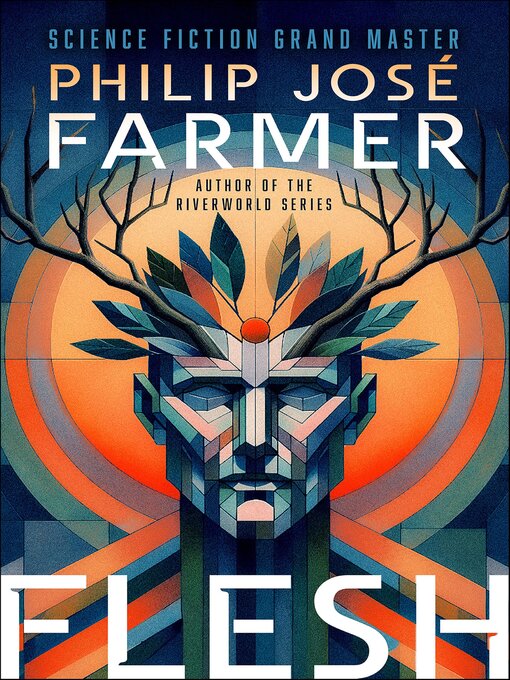 Title details for Flesh by Philip José Farmer - Wait list